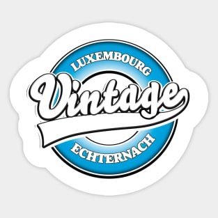 Echternach luxembourg vintage style logo Sticker